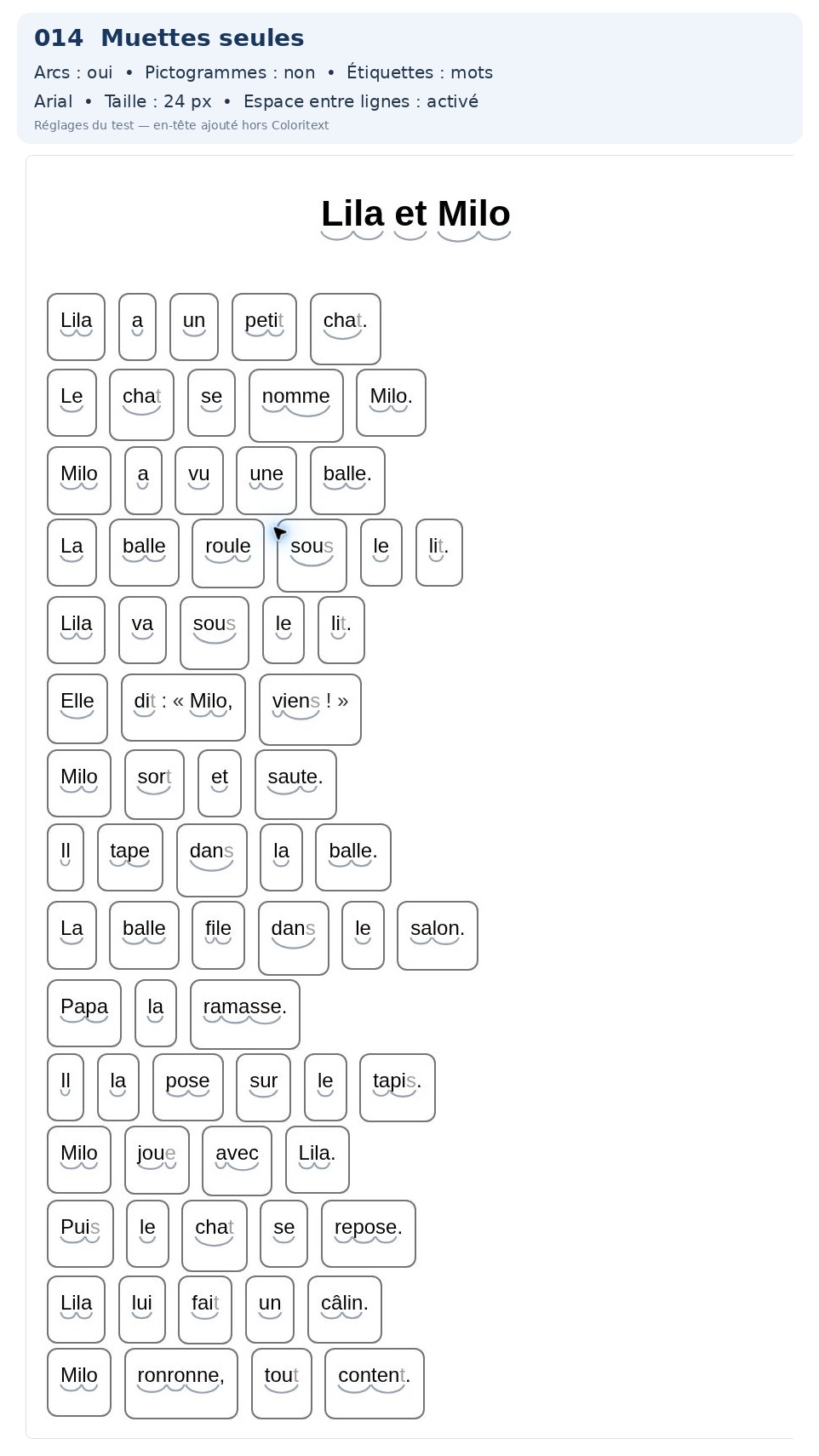 Exemple Coloritext : Lettres muettes, arcs syllabiques + étiquettes mots, pour adapter visuellement un texte de lecture