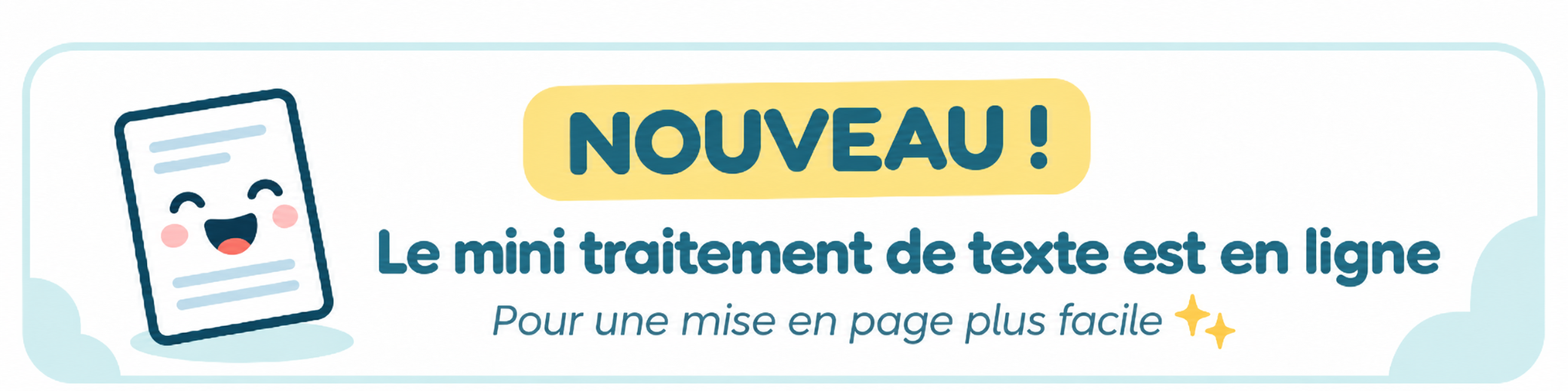 Nouveau : le mini traitement de texte est en ligne, pour une mise en page plus facile